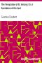 [Gutenberg 25053] • The Temptation of St. Antony; Or, A Revelation of the Soul